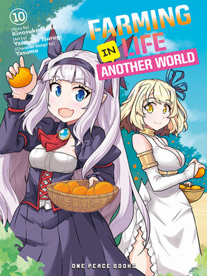 cover image of Farming Life in Another World Volume 10